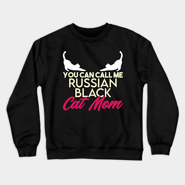 Russian black cat mom breed Crewneck Sweatshirt by SerenityByAlex